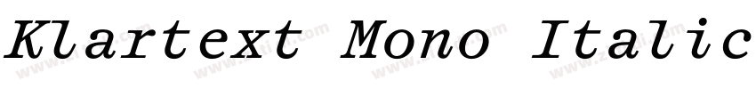 Klartext Mono Italic字体转换 Klartext Mono Italic字体转换